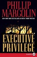 Executive Privilege: A Novel, Book by Phillip Margolin (Paperback ...