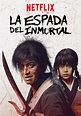 La espada del inmortal - película: Ver online en español
