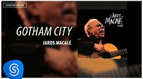 Jards Macalé - Gotham City (Ao Vivo) [Áudio Oficial] - YouTube