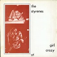 The Styrenes Girl Crazy US vinyl LP album (LP record) (797019)