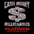 Deadly Grounds: Cash Money Millionaires - Platinum Instrumentals