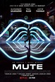 Mute (2018) - Película Movie'n'co