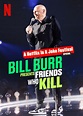 Bill Burr Presents: Friends Who Kill (TV Special 2022) - IMDb
