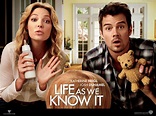 Life as We Know It - Movies Wallpaper (17652801) - Fanpop