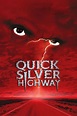 Quicksilver Highway (1997) — The Movie Database (TMDB)