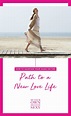 How to Maintain Your Gains on the Path to a New Love Life | New love ...