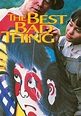 The Best Bad Thing (1997)