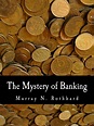 The Mystery of Banking 2nd Edition - Murray Rothbard | Money Supply | Money