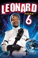 Leonard Part 6 (1987) — The Movie Database (TMDB)