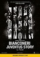 Black and White Stripes: The Juventus Story (2016) - AZ Movies