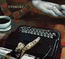 Tweaker - Linoleum | Releases | Discogs