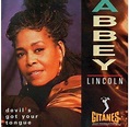 Abbey Lincoln - Devil's Got Your Tongue Lyrics and Tracklist | Genius
