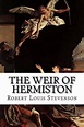 The Weir of Hermiston by Robert Louis Stevenson (English) Paperback ...
