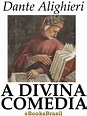A DIVINA COMÉDIA - Dante Alighieri