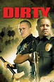 Dirty (2005) | The Poster Database (TPDb)