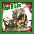 Dan Hicks & The Hot Licks - Crazy For Christmas Lyrics and Tracklist ...