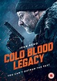Cold Blood Legacy | DVD | Free shipping over £20 | HMV Store