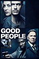 Good People (2014) - Posters — The Movie Database (TMDb)