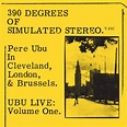 Pere Ubu 390 of Simulated Stereo V.21C Vinyl LP RSD 2021 — Assai Records