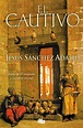 EL CAUTIVO | JESUS SANCHEZ ADALID | Casa del Libro