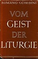 Vom Geist Der Liturgie de GUARDINI, ROMANO: Fine Hardcover (1953 ...
