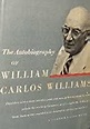 The Autobiography of William Carlos Williams by William Carlos Williams