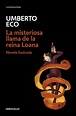 La misteriosa llama de la reina Loana / 2 ed.. ECO UMBERTO. Libro en ...