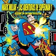 Las Aventuras de Superman vol. 01 - Reseña – La Comicteca