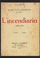 Futurismo - Palazzeschi, Aldo L'incendiario 1905-1909 - Libri ...