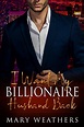 I Want My Billionaire Husband Back: A Billionaire Romance by Mary ...