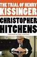 The Trial of Henry Kissinger by Christopher Hitchens, Paperback ...