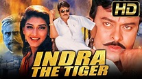 Indra The Tiger - इंद्रा द टाइगर (FULL HD) | Chiranjeevi Superhit Hindi ...