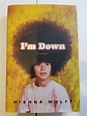 Im Down A Memoir by Mishna Wolff Hardcover Book First Edition | eBay