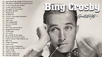 Best Songs Bing Crosby | Bing Crosby All the Best FULL ALBUM 2022 - YouTube