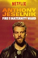 Anthony Jeselnik: Fire in the Maternity Ward (2019) - Posters — The ...