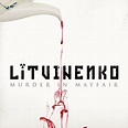 Litvinenko: Murder in Mayfair - Rotten Tomatoes