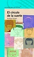 Librería Morelos | EL CIRCULO DE LA SUERTE (SERIE AZUL)