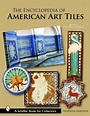 The Encyclopedia Of American Art Tiles – Smakprov