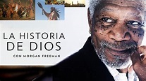 La historia de Dios con Morgan Freeman (Religious) | TV Passport