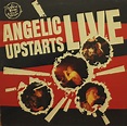 Angelic Upstarts – Live (1981, Vinyl) - Discogs