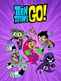 Teen Titans Go! - Rotten Tomatoes