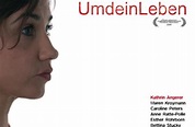 UmdeinLeben (2009) - Film | cinema.de