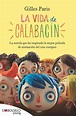La vida de calabacín | 9788415140436 | Paris, Gilles | Librería ...