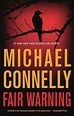 Fair Warning (2020) - Michael Connelly
