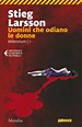 Uomini che odiano le donne. Millennium. Vol. 1 - Larsson, Stieg - Ebook ...