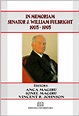 Senator J. William Fulbright In Memoriam 1905-1995