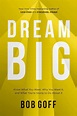 Dream Big by Bob Goff (English) Hardcover Book Free Shipping ...