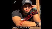 MARCO VICINI LA ROCCA - IMMIGRATO - YouTube