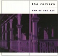 The Reivers – End Of The Day (1989, CD) - Discogs