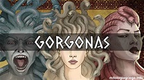 Gorgonas 】 Esteno, Euríale y Medusa: Hijas de Forcis y Ceto.